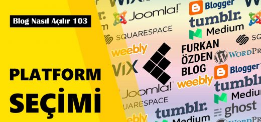 platform seçimi blog nasıl açılır